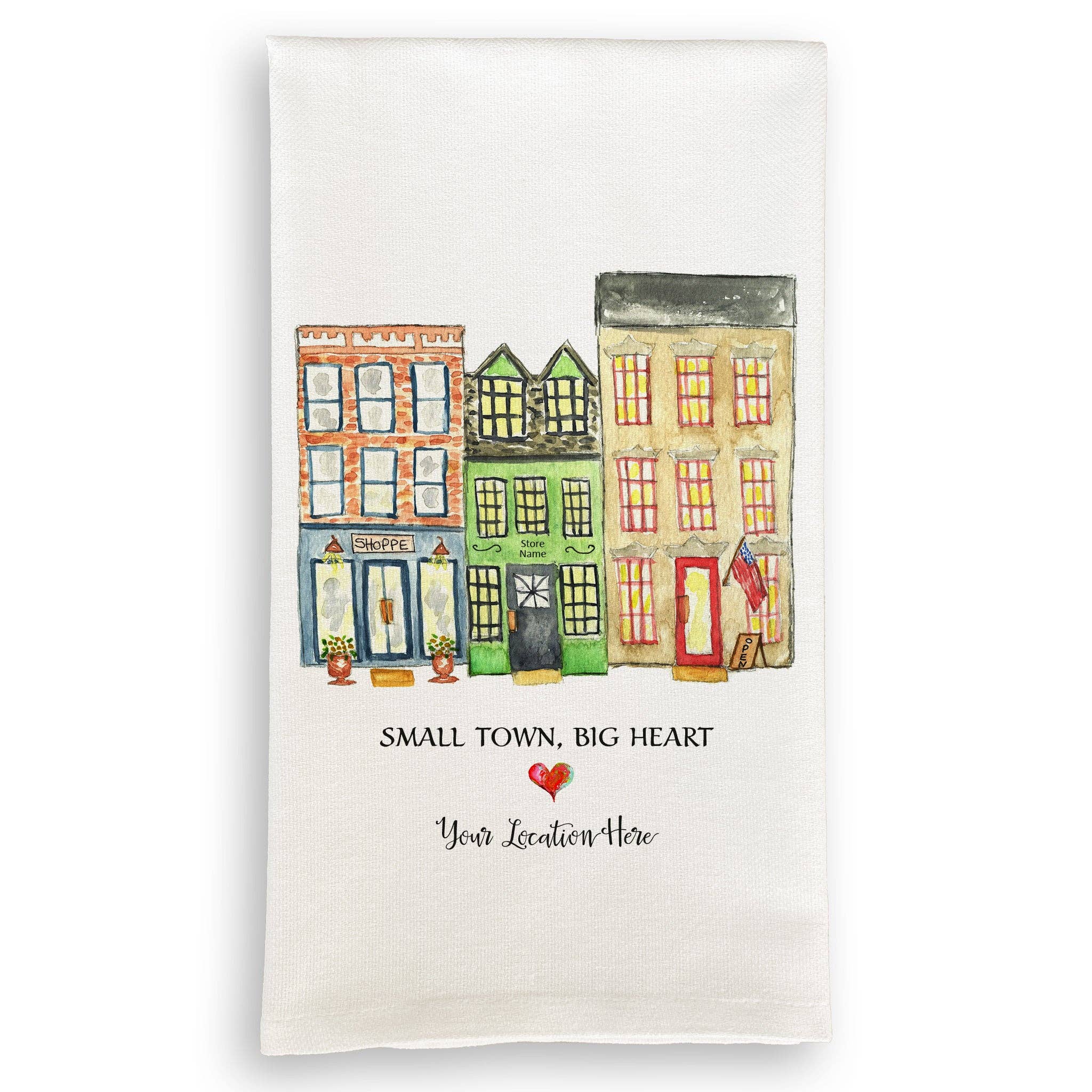 Small Town Big Heart with Location: Dishtowel / -