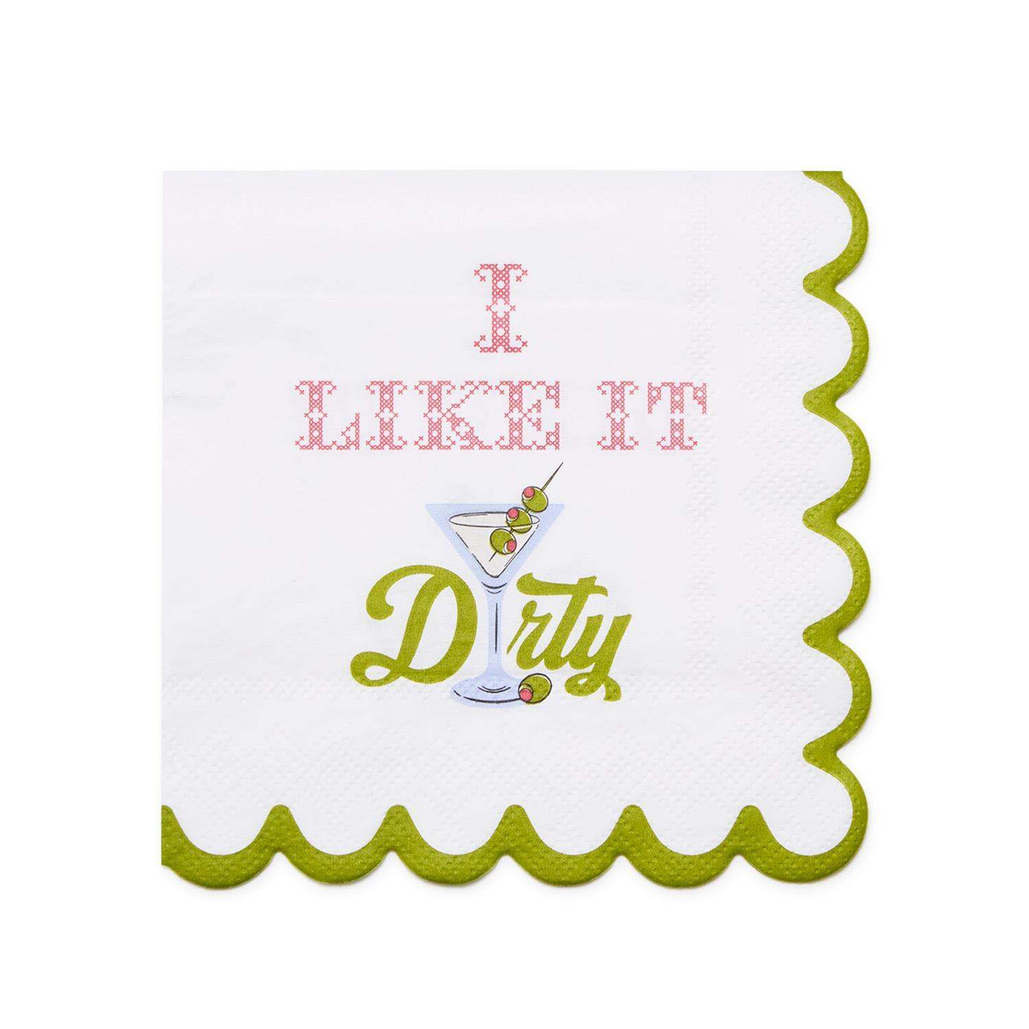 I LIKE IT DIRTY PAPER COCKTAIL NAPKIN WITH SCALLOPED EDGE