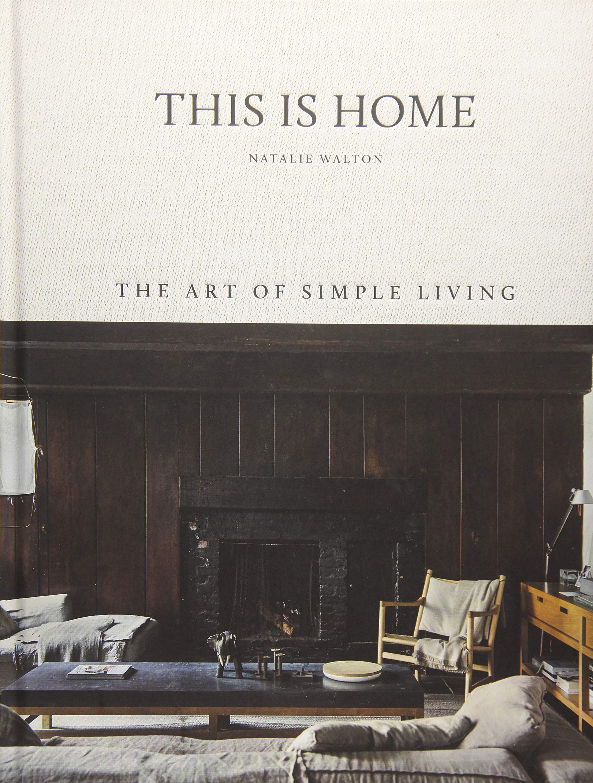 This is Home: The Art of Simple Living