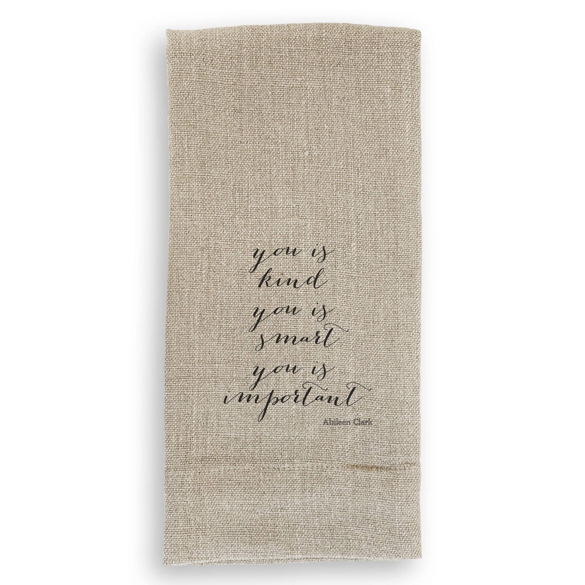 You Is Kind: Dishtowel / -